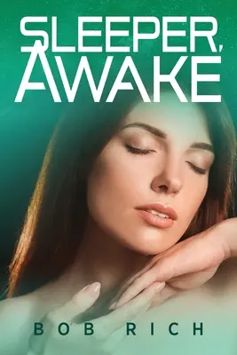 Durmiente, despierto - Sleeper, Awake