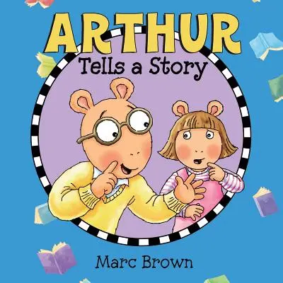 Arthur cuenta un cuento - Arthur Tells a Story