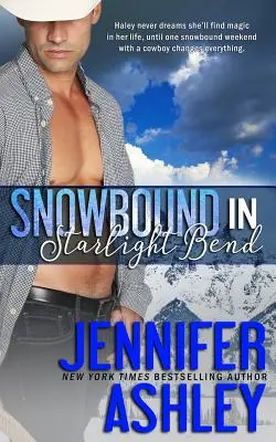 Snowbound in Starlight Bend: Una novela de Riding Hard - Snowbound in Starlight Bend: A Riding Hard Novella