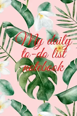 Mi lista de tareas diarias - My daily to-do list notebook