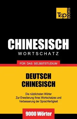 Vocabulario chino para el autoaprendizaje - 9000 palabras - Chinesischer Wortschatz fr das Selbststudium - 9000 Wrter