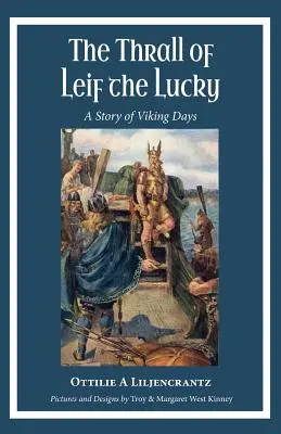 El trono de Leif el Afortunado: Una historia de la época vikinga - The Thrall of Leif the Lucky: A Story of Viking Days