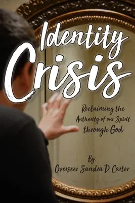 Crisis de identidad: Recuperar la autoridad de nuestro espíritu a través de Dios - Identity Crisis: Reclaiming the Authority of our Spirit through God