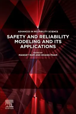 Modelos de seguridad y fiabilidad y sus aplicaciones - Safety and Reliability Modeling and Its Applications