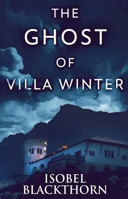 El fantasma de Villa Winter - The Ghost Of Villa Winter