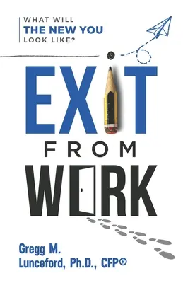 Salir del trabajo: ¿Cómo será su nuevo yo? - Exit from Work: What Will The New You Look Like?