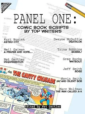 Primer panel: Guiones de cómic de los mejores escritores - Panel One: Comic Book Scripts by Top Writers