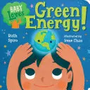 ¡Baby Loves Green Energy! - Baby Loves Green Energy!