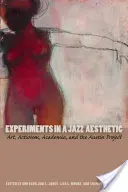 Experimentos en una estética del jazz: Arte, activismo, academia y el Proyecto Austin - Experiments in a Jazz Aesthetic: Art, Activism, Academia, and the Austin Project