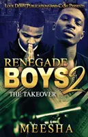 Renegade Boys 2: La toma del poder - Renegade Boys 2: The Takeover