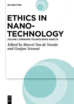 Ética en nanotecnología: Aspectos de las tecnologías emergentes - Ethics in Nanotechnology: Emerging Technologies Aspects