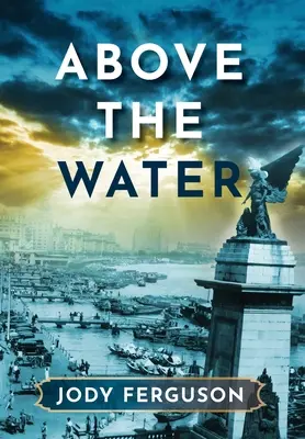 Por encima del agua - Above the Water