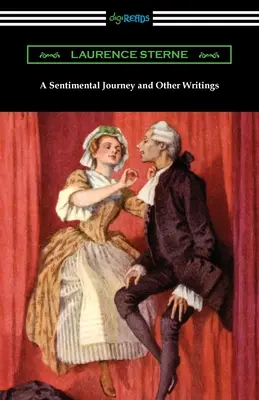 Un viaje sentimental y otros escritos - A Sentimental Journey and Other Writings