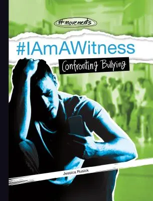 #YoSoyTestigo Enfrentarse al acoso escolar - #Iamawitness: Confronting Bullying