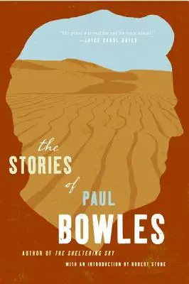 Los cuentos de Paul Bowles - The Stories of Paul Bowles