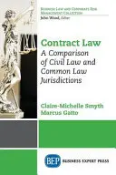Derecho Contractual: Comparación entre jurisdicciones de Derecho Civil y de Common Law - Contract Law: A Comparison of Civil Law and Common Law Jurisdictions