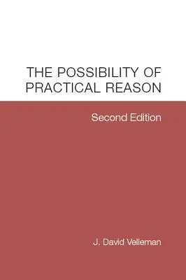 La posibilidad de la razón práctica - The Possibility of Practical Reason