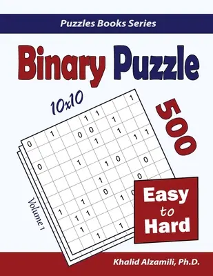 Puzzle Binario: 500 Fácil a Difícil (10x10) - Binary Puzzle: 500 Easy to Hard (10x10)