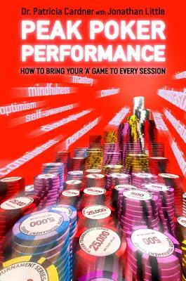 Rendimiento máximo en el póquer - Peak Poker Performance