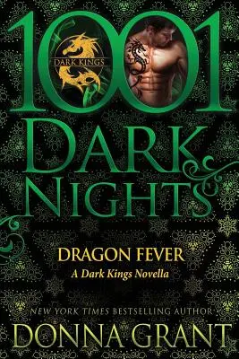 Dragon Fever: Una novela de los Reyes Oscuros - Dragon Fever: A Dark Kings Novella