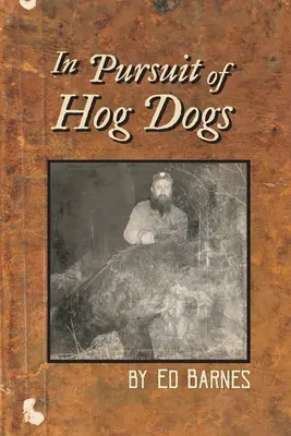 En busca de los perros cerdos - In Pursuit of Hog Dogs