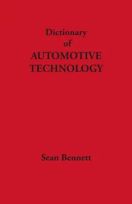 Diccionario de tecnología del automóvil - Dictionary of Automotive Technology
