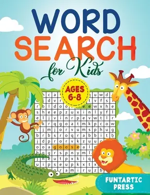 Sopa de letras para niños de 6 a 8 años: 80 sopas de letras en letra grande para entretener a tu hijo durante horas. - Word Search for Kids Ages 6-8: 80 Large Print Word Search Puzzles to Keep Your Child Entertained for Hours