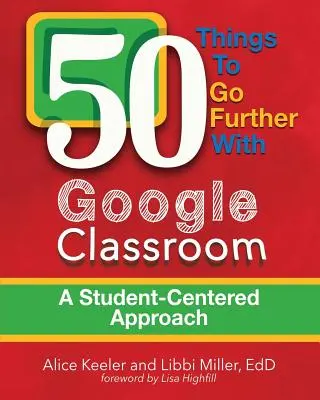 50 cosas para ir más allá con Google Classroom - 50 Things To Go Further With Google Classroom