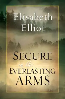 Seguro en los brazos eternos - Secure in the Everlasting Arms