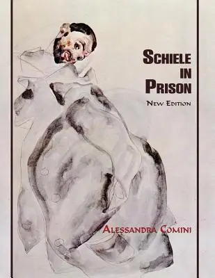 Schiele en prisión - Schiele in Prison