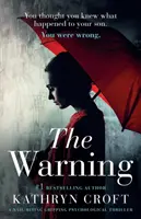 La advertencia: Un thriller psicológico que te muerde las uñas - The Warning: A Nail Biting, Gripping Psychological Thriller