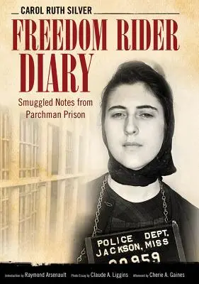 Freedom Rider Diary: Notas de contrabando desde la prisión de Parchman - Freedom Rider Diary: Smuggled Notes from Parchman Prison