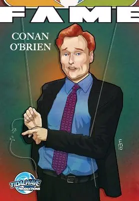 La fama: Conan O'Brien - Fame: Conan O'Brien