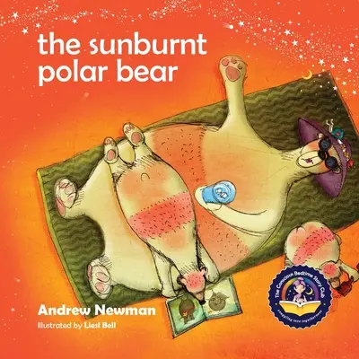 El Oso Polar Quemado por el Sol: Ayudar a los niños a entender el Cambio Climático y a sentirse capaces de cambiar las cosas. - The Sunburnt Polar Bear: Helping children understand Climate Change and feel empowered to make a difference.