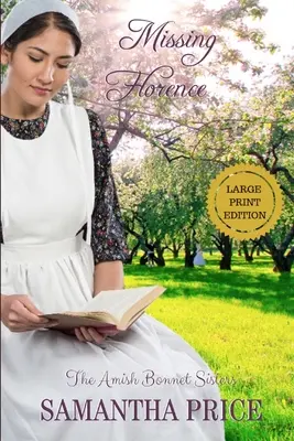 Missing Florence LARGE PRINT: Romance Amish - Missing Florence LARGE PRINT: Amish Romance