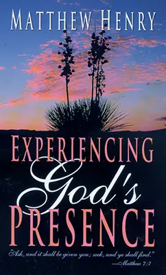 Experimentar la presencia de Dios - Experiencing God's Presence