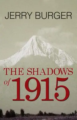 Las sombras de 1915 - The Shadows of 1915