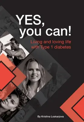 Sí se puede: Vivir y amar la vida con diabetes de tipo 1 - Yes, you can!: Living and loving life with Type 1 diabetes