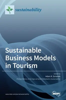 Modelos empresariales sostenibles en el turismo - Sustainable Business Models in Tourism