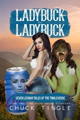 Ladybuck en Ladybuck: Siete historias lésbicas del Tingleverso - Ladybuck On Ladybuck: Seven Lesbian Tales Of The Tingleverse