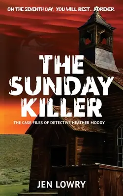 El asesino del domingo: Los expedientes de Heather Moody - The Sunday Killer: The Case Files of Heather Moody