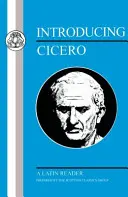 Introducción a Cicerón: Lector de latín - Introducing Cicero: A Latin Reader