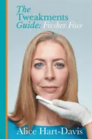 Guía de mejoras: Cara más fresca - The Tweakments Guide: Fresher Face