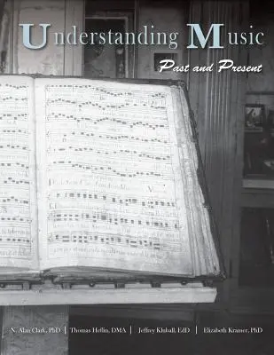 Comprender la música: Pasado y presente - Understanding Music: Past and Present