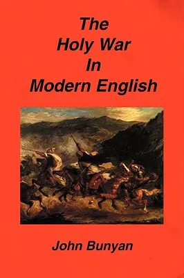 La Guerra Santa en inglés moderno - The Holy War in Modern English