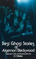 Las mejores historias de fantasmas de Algernon Blackwood - Best Ghost Stories of Algernon Blackwood