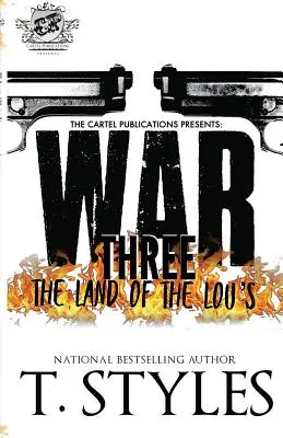 Guerra 3: La tierra de los Lou (The Cartel Publications Presents) - War 3: The Land Of The Lou's (The Cartel Publications Presents)