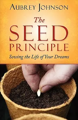 El principio de la semilla - The Seed Principle