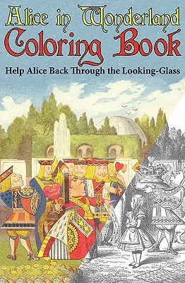 Alicia en el País de las Maravillas: Ayuda a Alicia a volver a través del espejo (Abridged) (Engage Books) - Alice in Wonderland Coloring Book: Help Alice Back Through the Looking-Glass (Abridged) (Engage Books)