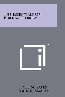 Lo esencial del hebreo bíblico - The Essentials Of Biblical Hebrew